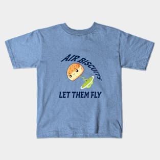 Air Biscuits Let Them Fly - Funny Fart Design Kids T-Shirt